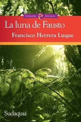 Francisco Herrera Luque - La luna de Fausto, Häftad