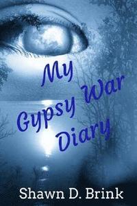 bokomslag My Gypsy War Diary