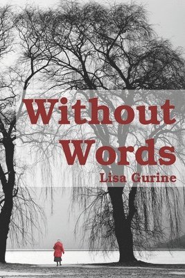 Lisa Gurine - Without Words, Häftad