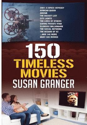 Susan Granger - 150 Timeless Movies, Häftad