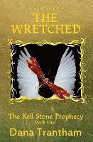 bokomslag The Wretched (The Kell Stone Prophecy Book Two)