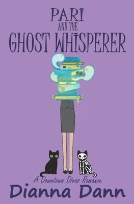 Pari and the Ghost Whisperer 1