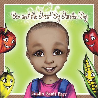 Justin Scott Parr - Ben and the Great Big Garden Dig, Häftad