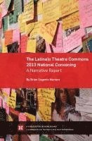bokomslag The Latina/o Theatre Commons 2013 National Convening