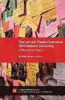 The Latina/o Theatre Commons 2013 National Convening: A Narrative Report 1