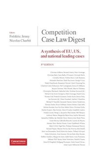bokomslag Competition Case Law Digest, 5th Edition - A Synthesis of EU, US and National Leading Cases