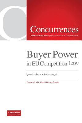 Ignacio Herrera Anchustegui - Buyer Power in EU Competition Law, Häftad