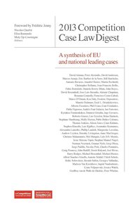 bokomslag 2013 Competition Case Law Digest A synthesis of EU and national leading case