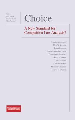 Choice - A New Standard for Competition Law Analysis? 1