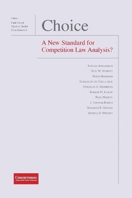 Choice - A New Standard for Competition Law Analysis? 1