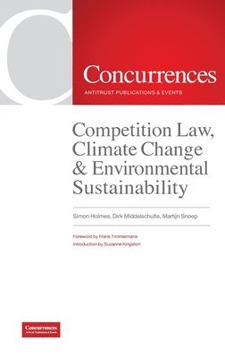 Simon Holmes, Dirk Middelschulte - Competition Law, Climate Change & Environmental Sustainability, Inbunden