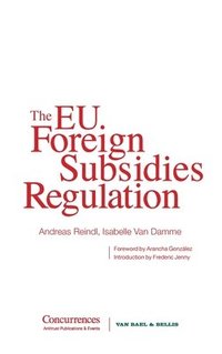 bokomslag The EU Foreign Subsidies Regulation