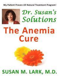 bokomslag Dr. Susan's Solutions: The Anemia Cure