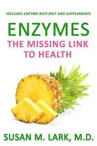 bokomslag Enzymes: The Missing Link to Health