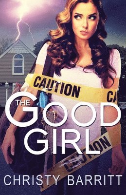 Christy Barritt - Good Girl, Häftad