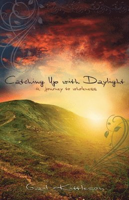 Gail Kittleson - Catching Up with Daylight, Häftad