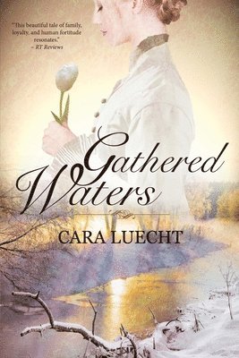 Cara Luecht - Gathered Waters, Häftad