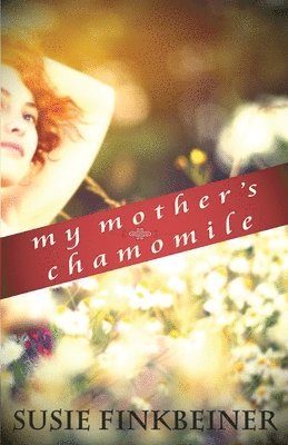 My Mother's Chamomile 1