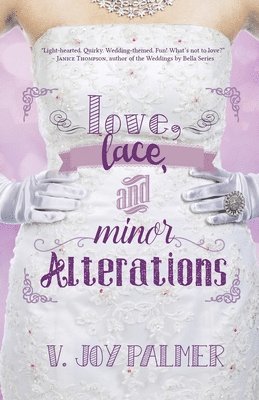 Love, Lace, and Minor Alterations 1