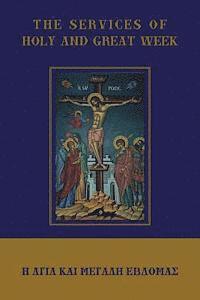 The Services of Holy and Great Week