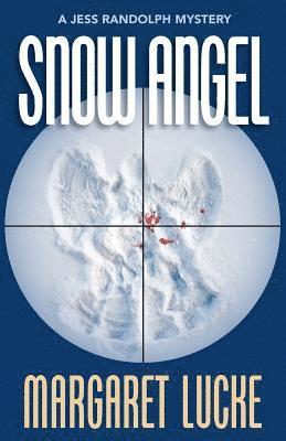 Snow Angel: A Jess Randolph Mystery 1