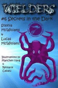 bokomslag Wielders Book 6 - Secrets in the Dark: Secrets in the Dark