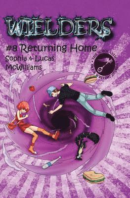 Wielders Book 8 - Returning Home 1