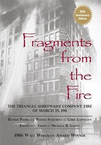 bokomslag Fragments from the Fire: The Triangle Shirtwaist Company Fire of March 25, 1911