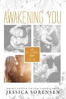 Jessica Sorensen - Awakening You, Inbunden