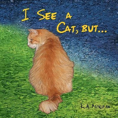 I See a Cat, but... 1