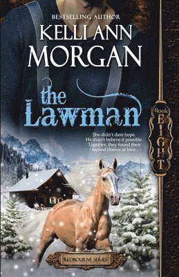Kelli Ann Morgan - Lawman (Redbourne Series #8 - Raine's Story), Häftad