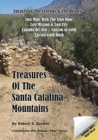 bokomslag Treasures of the Santa Catalina Mountains: Unraveling the Legends and History of the Santa Catalina Mountains