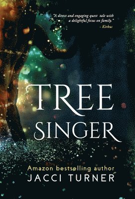Jacci Turner - Tree Singer, Inbunden