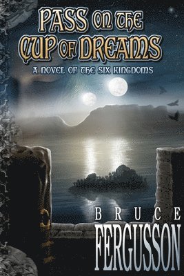 Bruce Fergusson - Pass on the Cup of Dreams, Häftad