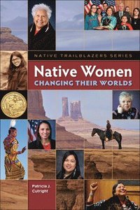bokomslag Native Women Changing Their Worlds