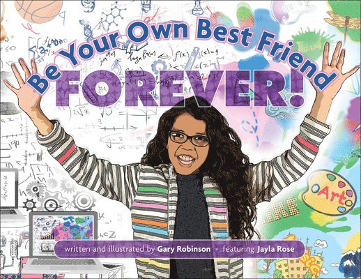 Gary Robinson - Be Your Own Best Friend Forever!, Häftad