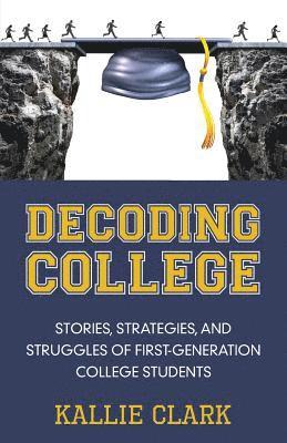 bokomslag Decoding College