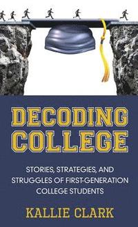 bokomslag Decoding College