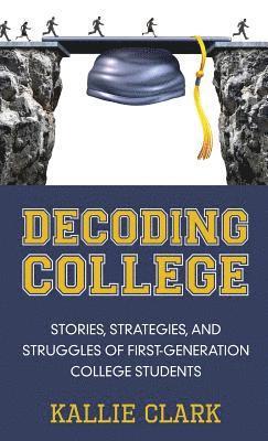 bokomslag Decoding College