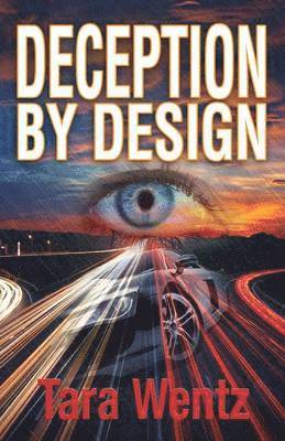 Tara Wentz - Deception by Design, Häftad. Tillgänglighet: Lägg i varukorg