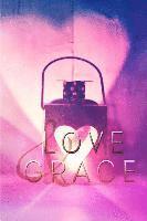 bokomslag Love & Grace