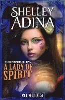 bokomslag A Lady of Spirit: A Steampunk Adventure Novel
