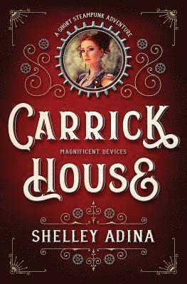 Shelley Adina - Carrick House, Häftad
