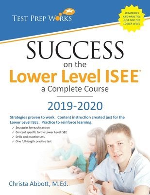 Success on the Lower Level ISEE - A Complete Course 1