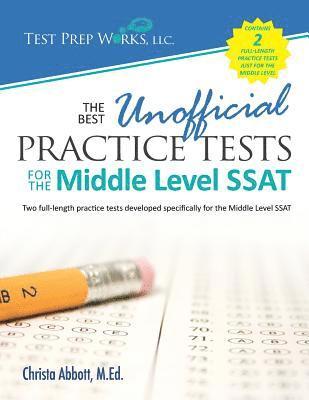 bokomslag The Best Unofficial Practice Tests for the Middle Level SSAT