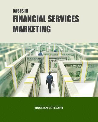 Cases in Financial Services Marketing 1