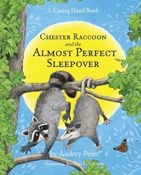 bokomslag Chester Raccoon and the Almost Perfect Sleepover