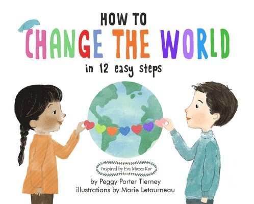 How to Change the World in 12 Easy Steps 1