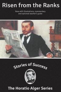 bokomslag Stories of Success: Risen From The Ranks (Illustrated)