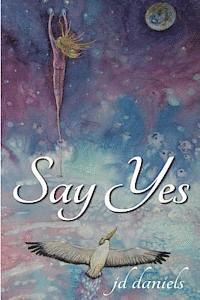 bokomslag Say Yes